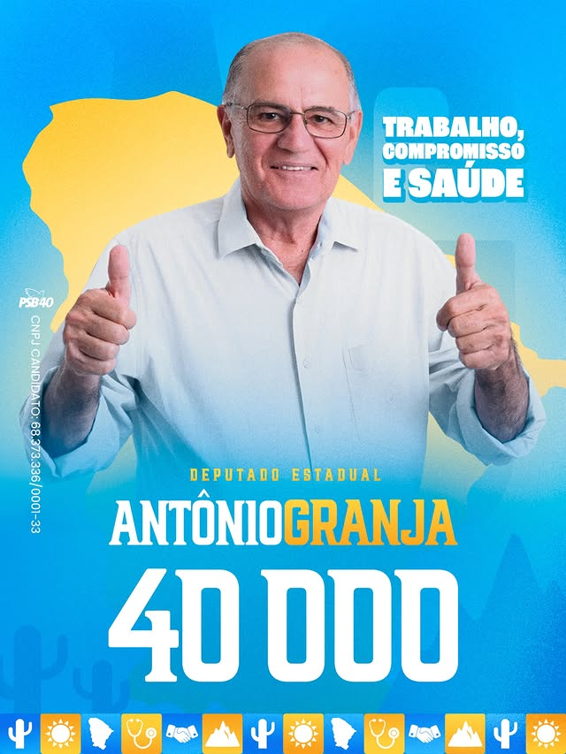 Peça de campanha de Antônio Granja com o número 40 000
